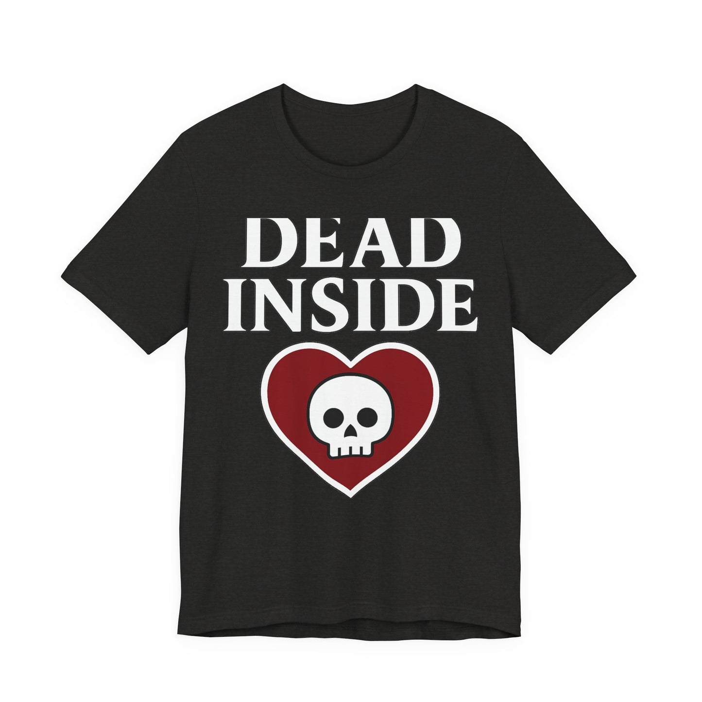 Dead Inside Shirt Gothic Skull Heart Graphic Tee  Dark Humor Aesthetic T Shirt  Emo Goth Gift  Alternative Clothing