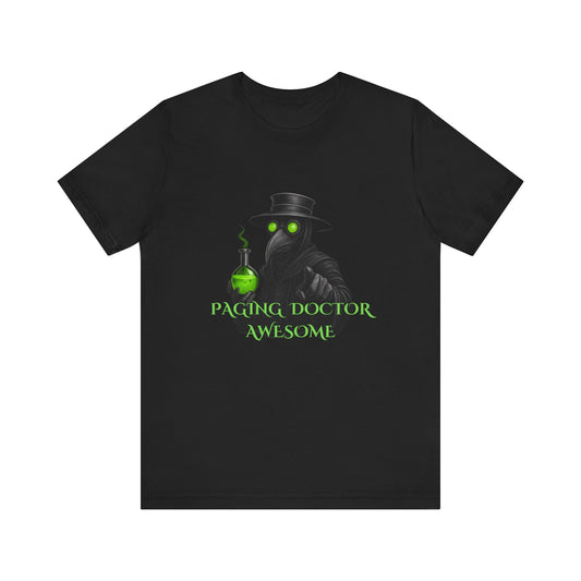 Plague Doctor T-Shirt Gothic Horror Shirt, "Paging doctor awesome" Graphic Tee, Dark Academia Witchy Occult Aesthetic
