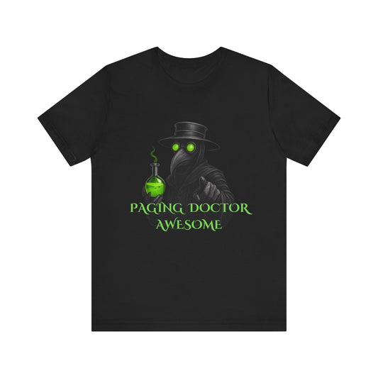 Plague Doctor T-Shirt Gothic Horror Shirt, "Paging doctor awesome" Graphic Tee, Dark Academia Witchy Occult Aesthetic