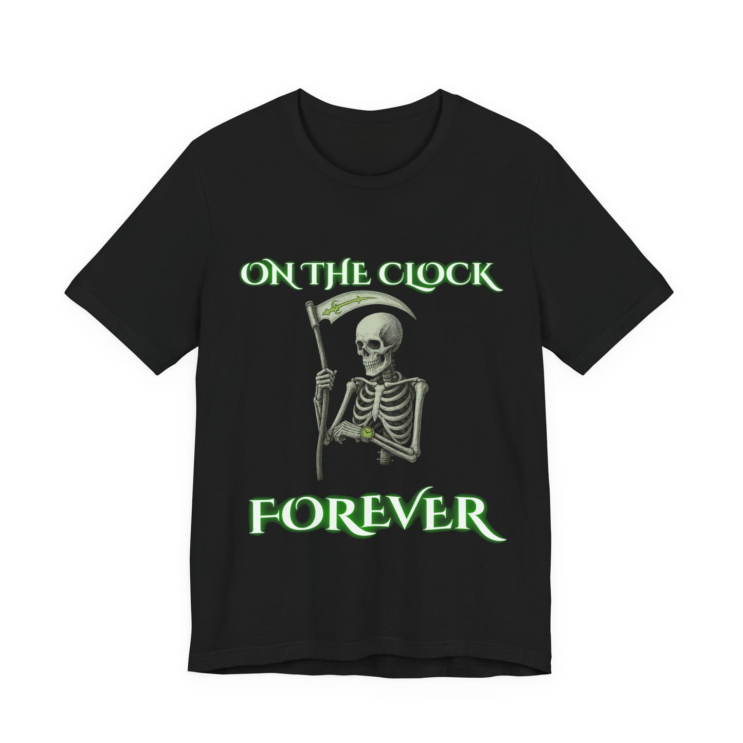 On the Clock Forever Skeleton Shirt | Dark Funny Workplace Humor Tee | Working Stiffs by Gallowmancy