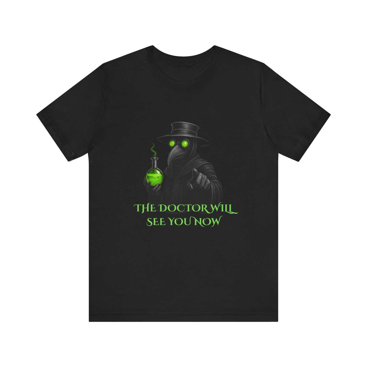 Plague Doctor T-Shirt Gothic Horror Shirt, "The Doctor will see you now" Graphic Tee, Dark Academia Witchy Occult Aesthetic