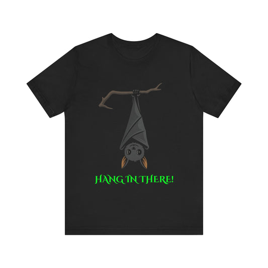 Hang In There Bat T Shirt Creepy Cute Gothic Halloween Graphic Tee