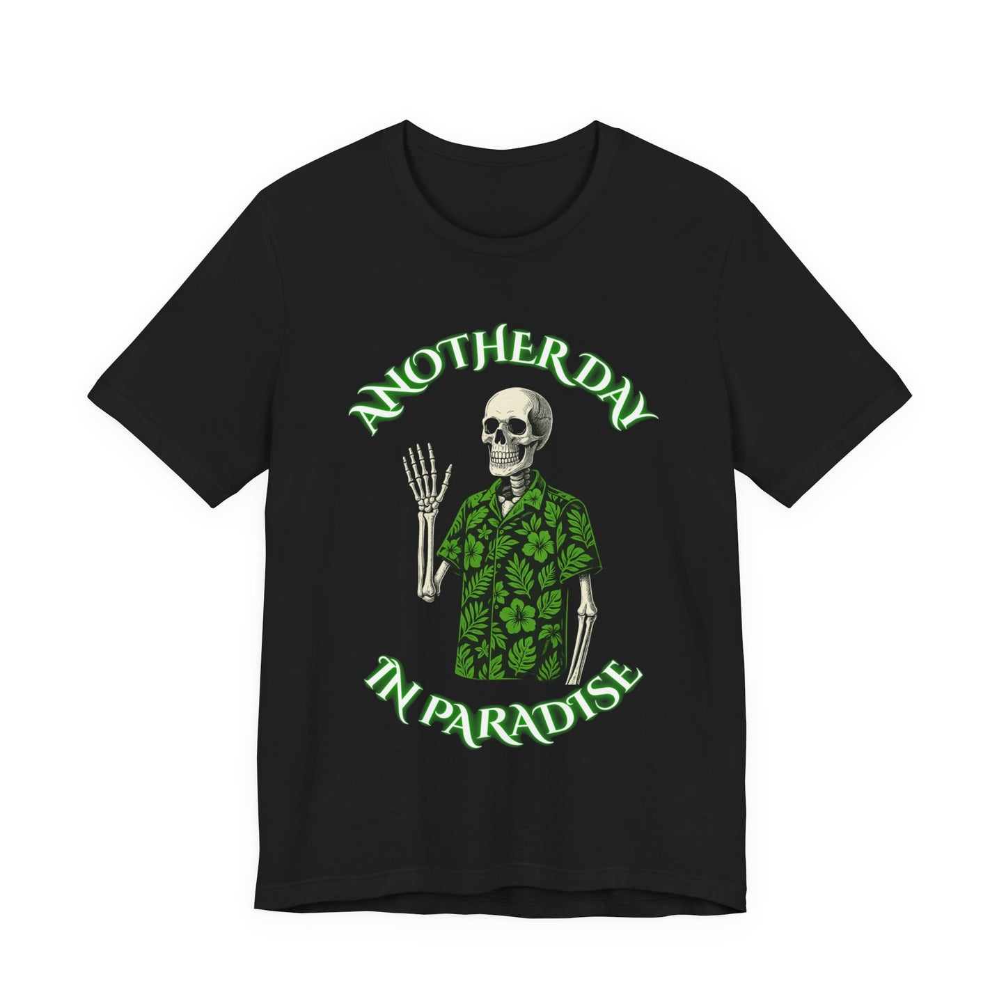 Another Day in Paradise Skeleton Shirt | Dark Workplace Humor Tee | Working Stiffs by Gallowmancy