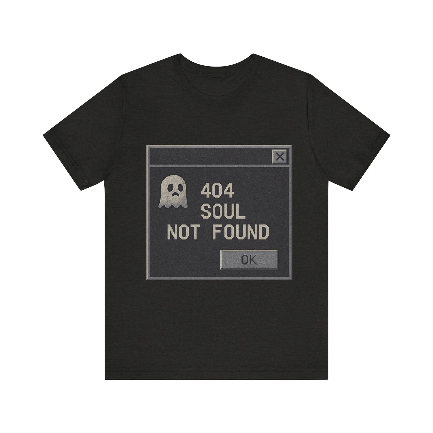 404 Soul Not Found T-Shirt | Funny Goth Shirt | Retro Error Message Graphic Tee | Tech Nerd Gift | Unisex Dark Humor Shirt