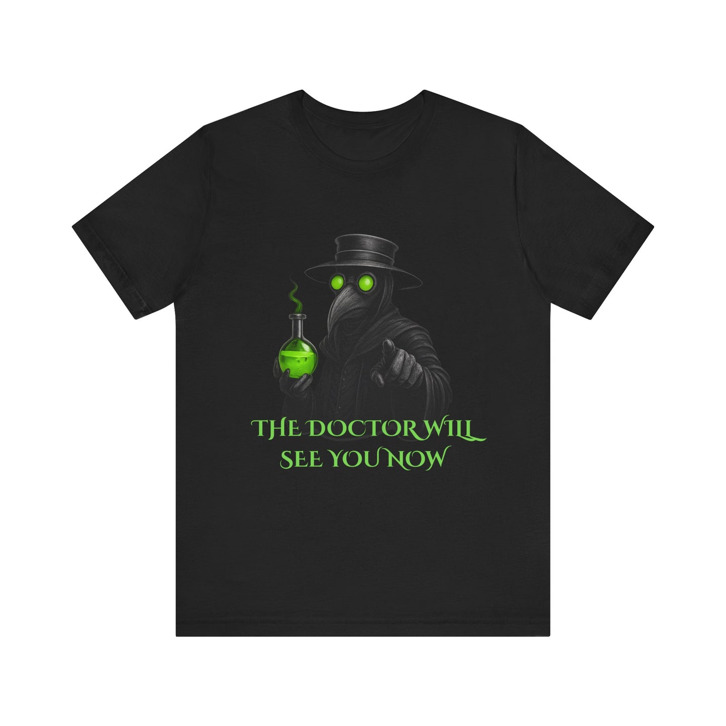 Plague Doctor T-Shirt Gothic Horror Shirt, "The Doctor will see you now" Graphic Tee, Dark Academia Witchy Occult Aesthetic