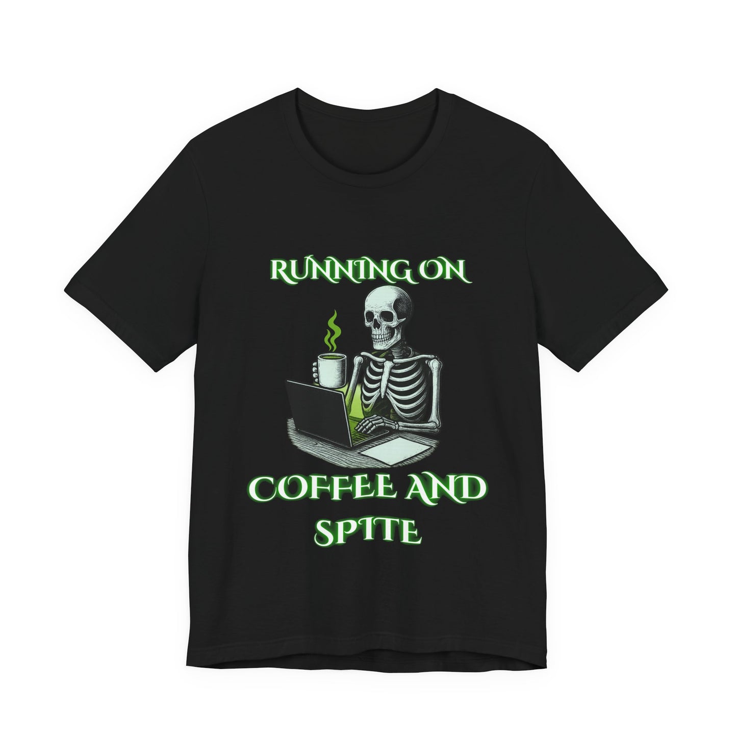 Running on Coffee and Spite Skeleton Shirt | Funny Work Burnout Tee | Working Stiffs by Gallowmancy