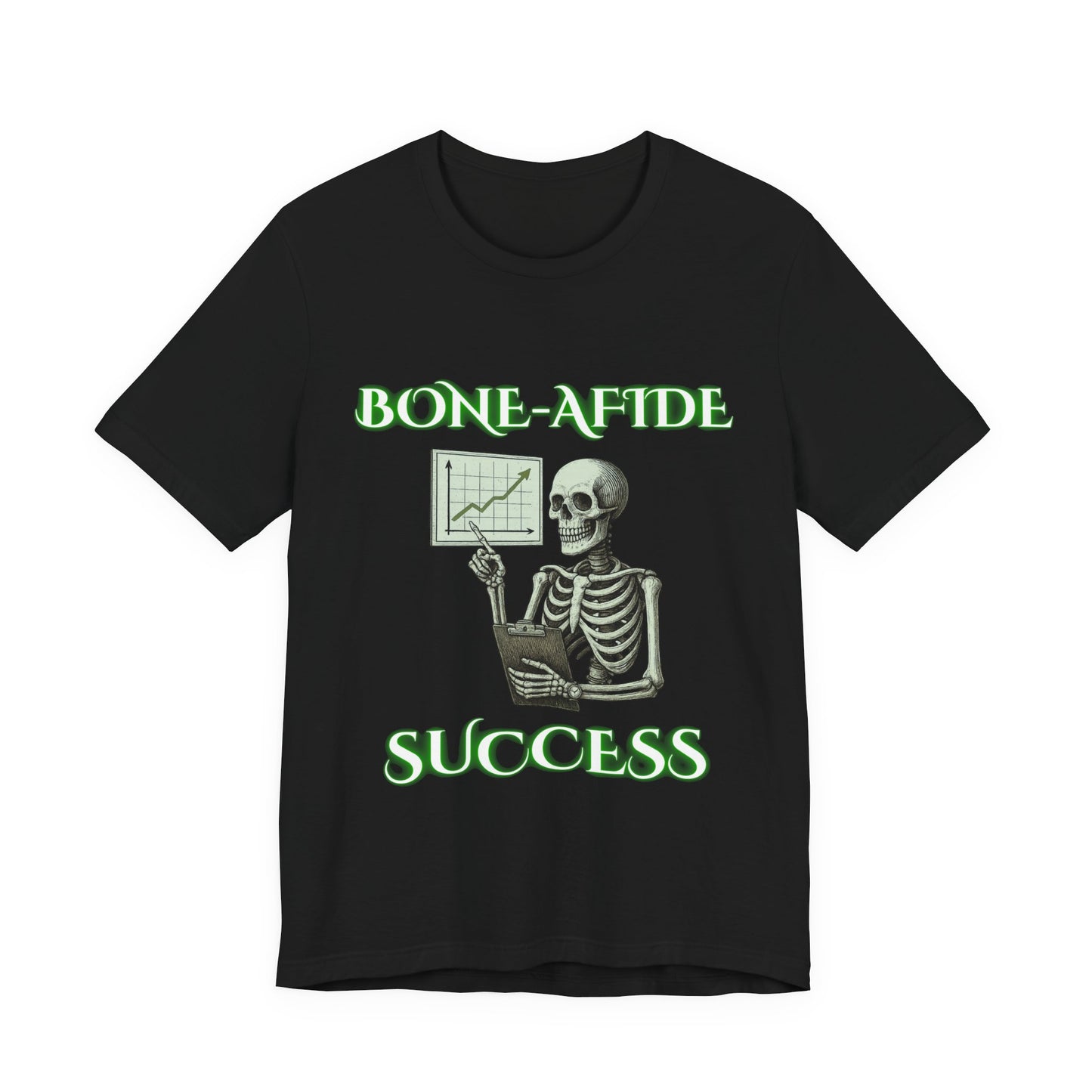 Bone-afide Success Skeleton Shirt | Funny Corporate Humor Tee | Working Stiffs by Gallowmancy