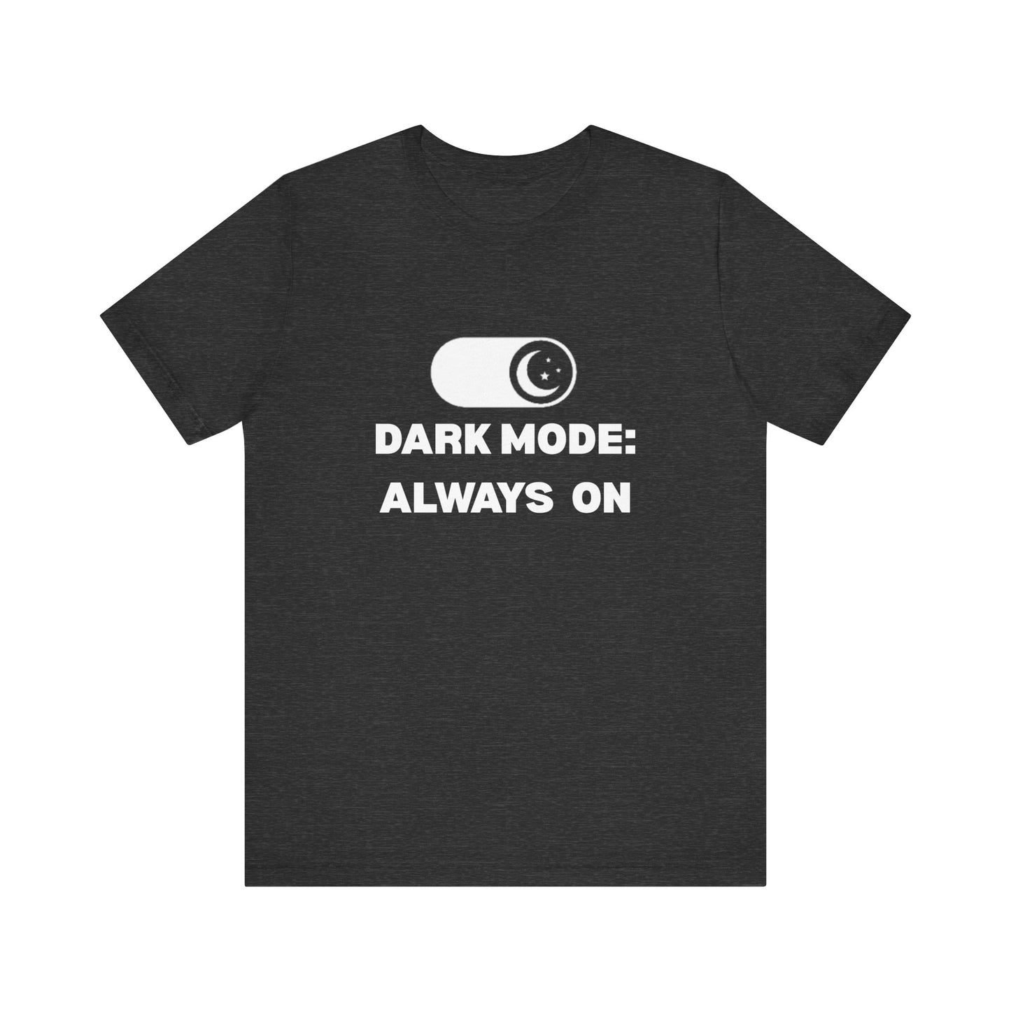 Dark Mode Always On Shirt | Funny Goth T-Shirt | Sarcastic Tech Tee | Gallomancy Dark Aesthetic Clothing
