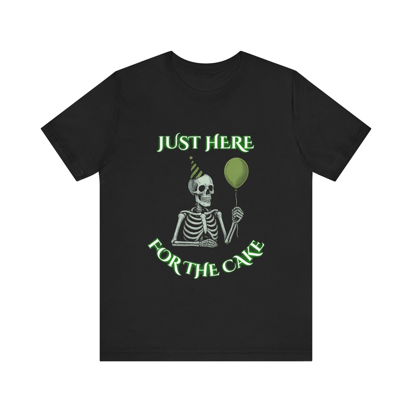 Just Here for the Cake Skeleton Shirt | Funny Office Party Humor Tee | Working Stiffs by Gallowmancy