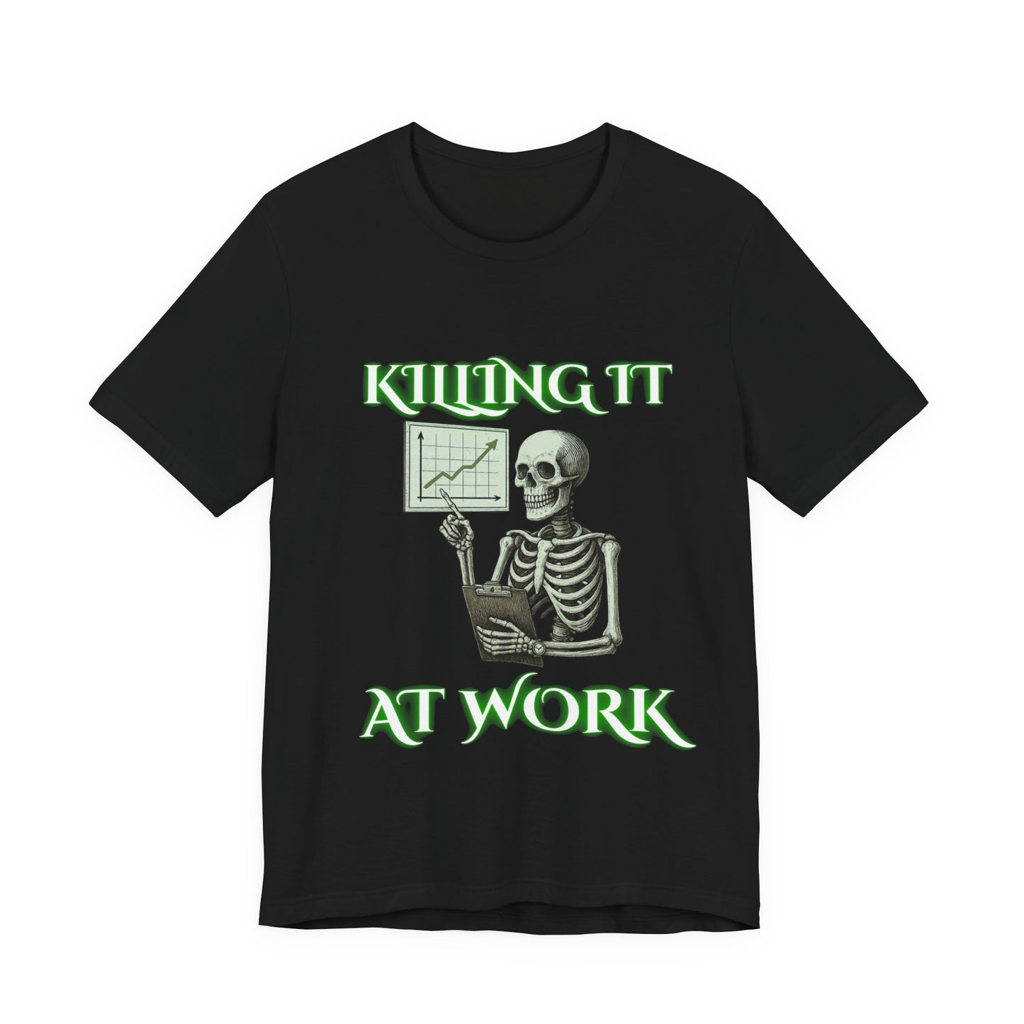 Killing It at Work Skeleton Shirt | Funny Dark Office Tee | Working Stiffs by Gallowmancy