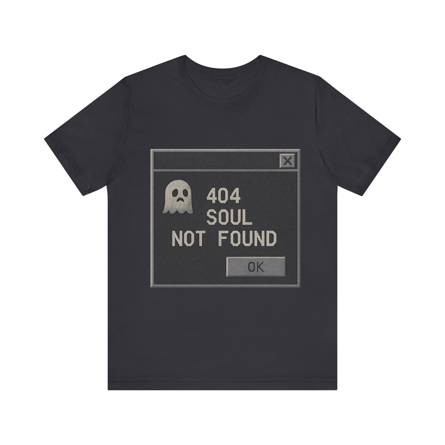404 Soul Not Found T-Shirt | Funny Goth Shirt | Retro Error Message Graphic Tee | Tech Nerd Gift | Unisex Dark Humor Shirt