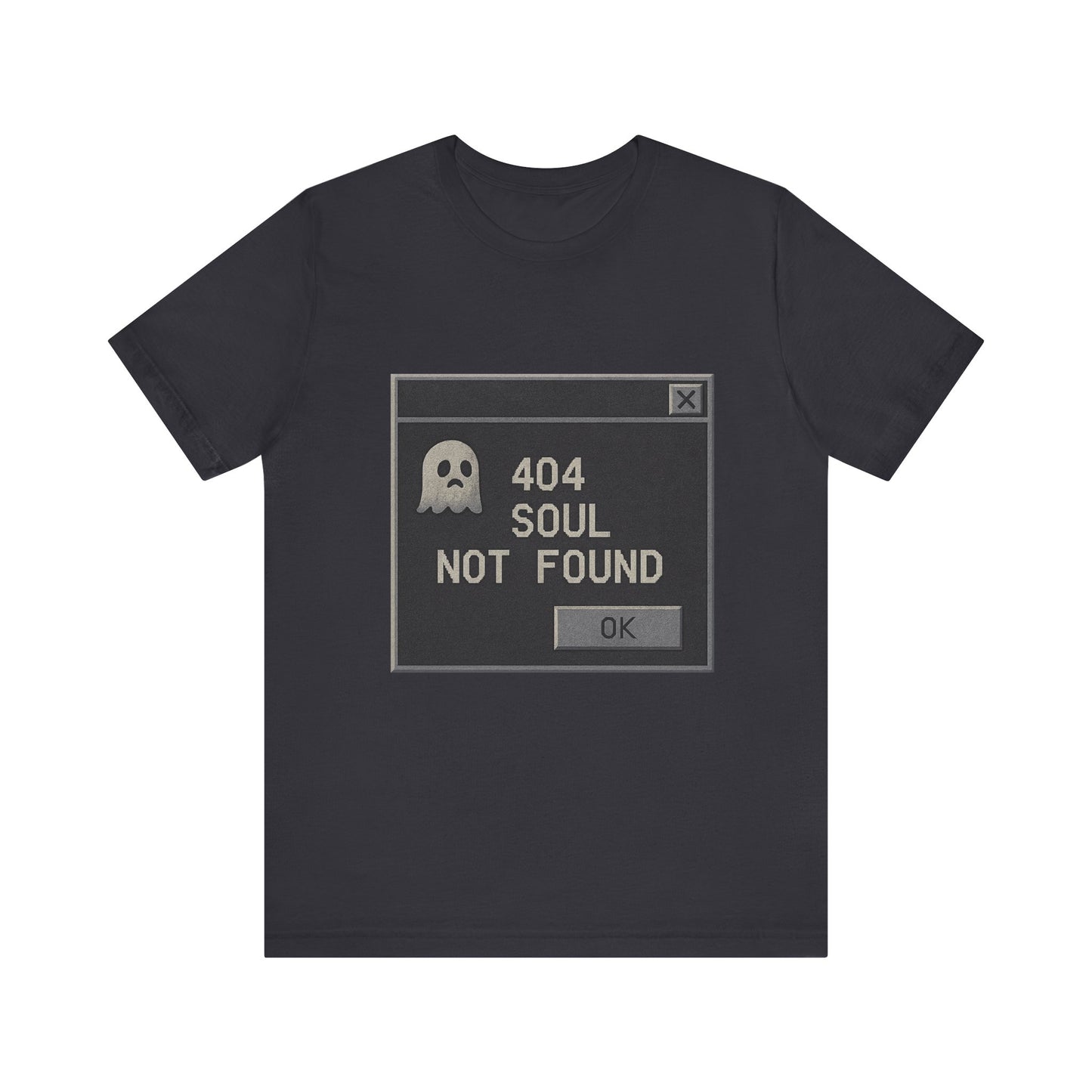 404 Soul Not Found T-Shirt | Funny Goth Shirt | Retro Error Message Graphic Tee | Tech Nerd Gift | Unisex Dark Humor Shirt